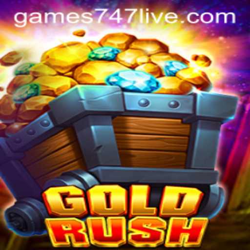 Diving into the Thrilling World of GoldRush and the Rise of 747live